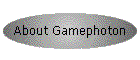 About Gamephoton