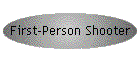 First-Person Shooter