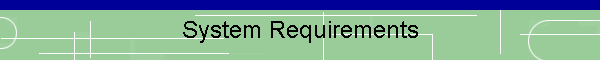 System Requirements