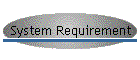 System Requirement