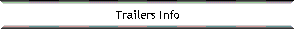 Trailers Info
