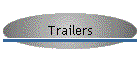 Trailers